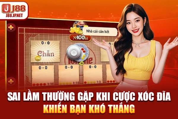 Sai Lầm Thường Gặp Khi Cược Xóc Đĩa Khiến Bạn Khó Thắng